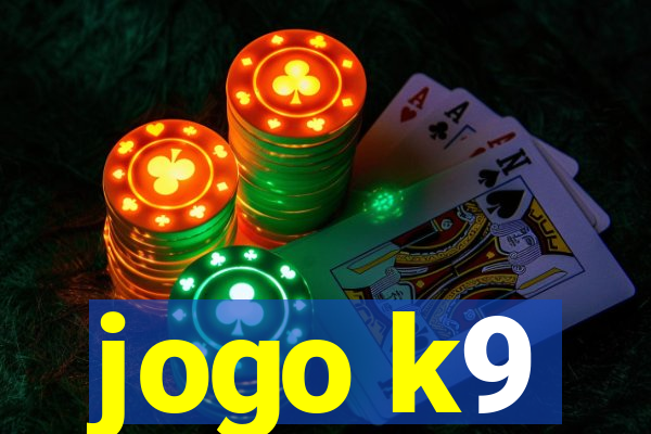 jogo k9